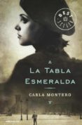 LA TABLA ESMERALDA de MONTERO, CARLA 