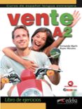 VENTE A2 LIBRO DE EJERCICIOS di MARIN, FERNANDO  MORALES, REYES 