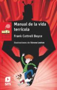 MANUAL DE LA VIDA TERRICOLA de BOYCE, FRANK COTTRELL 