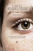 EL VALOR DE LA INTELIGENCIA EMOCIONAL (2 ED.) de SANCHEZ ANEAS, ASELA 