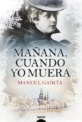 MAANA, CUANDO YO MUERA de GARCIA, MANUEL 