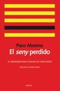 EL SENY PERDIDO di MORENO, PACO 