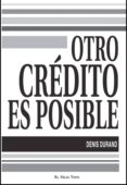 OTRO CREDITO ES POSIBLE (COLECCION EL VIEJO TOPO) di DURAND, DENIS 