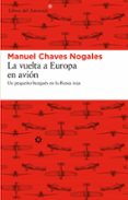 LA VUELTA A EUROPA EN AVION de CHAVES NOGALES, MANUEL 