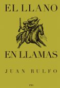EL LLANO EN LLAMAS de RULFO, JUAN 