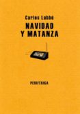 NAVIDAD Y MATANZA di LABBE, CARLOS 