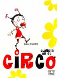 CLAUDIA EN EL CIRCO di SUEIRO, RAUL 