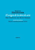 EL ORIGEN DE LA OBRA DE ARTE di HEIDEGGER, MARTIN 