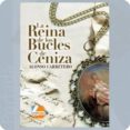 LA REINA DE LOS BUCLES DE CENIZA di CARRETERO, ALONSO 