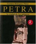 PETRA: LA CIUDAD DE LOS NABATEOS di BLANQUEZ PEREZ, CARMEN 