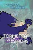 TORMENTA DE ESPADAS (CANCION HIELO FUEGO III) LUJO di MARTIN, GEORGE R.R. 