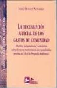 LA RECLAMACION JUDICIAL DE LOS GASTOS DE COMUNIDAD di BONET NAVARRO, JOSE 