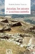ASTURIAS, LOS ASTURES Y LA CULTURA CASTREA di SANTOS YANGUAS, NARCISO 