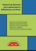 TEMARIO DE DERECHO PARA OPOSICIONES A BIBLIOTECAS Y ARCHIVOS (2 ED.) di VV.AA. 