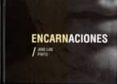 ENCARNACIONES: JOSE LUIS PINTO di VV.AA. 