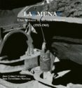 LAS MENAS. UNA MIRADA AL MUNDO MINERO (1915-1968). FONDO FOTOGRAF ICO EMILIO HERRERO de TORREBLANCA MARTINEZ, JUAN 