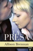 LA PRESA di BRENNAN, ALLISON 