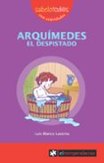 ARQUIMEDES EL DESPISTADO (SABELOTODOS CON ACTIVIDADES) di BLANCO LASERNA, LUIS 