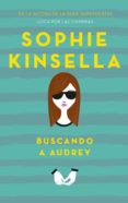 BUSCANDO A AUDREY de KINSELLA, SOPHIE 