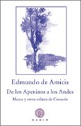 MARCO: DE LOS APENINOS A LOS ANDES de AMICIS, EDMUNDO DE 