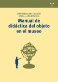 MANUAL DE DIDACTICA DEL OBJETO EN EL MUSEO di VV.AA