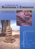 PROBLEMAS DE GEOTECNIA Y CIMIENTOS di IZQUIERDO SILVESTRE, FRANCISCO  CARRION CARMONA, M.A. 