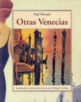 OTRAS VENECIAS de MORAND, PAUL 