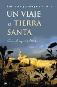 UN VIAJE A TIERRA SANTA: ISRAEL: PUEBLO DE PROMISION, PUEBLO DE C ONFUSION de O`SHEA, COVADONGA 