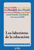 LOS LABERINTOS DE LA EDUCACION (IV PREMIO DE ENSAYO DE LA FUNDACI ON PRIVADA CATALUNYA LITERARIA EN 2010) de MARINA, JOSE ANTONIO 