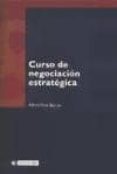 CURSO DE NEGOCIACION ESTRATEGICA di FONT BARROT, ALFRED 