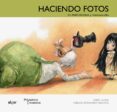 HACIENDO FOTOS -MANUSCRITA- de LLUCH, ENRIC 