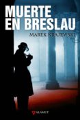 MUERTE EN BRESLAU di KRAJEWSKI, MAREK 