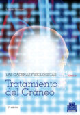 LAS CADENAS FISIOLOGICAS. TOMO V: TRATAMIENTO DEL CRANEO di BUSQUET, LEOPOLD 