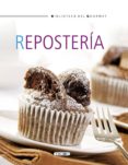 (PE) REPOSTERIA (BIBLIOTECA DEL GOURMET) di VV.AA. 