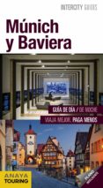 MUNICH Y BAVIERA 2018 (INTERCITY GUIDES) (2 ED.) de CALVO, GABRIEL  TZSCHASCHEL, SABINE 
