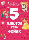PRINCESAS. 5 MINUTOS PARA SOAR di DISNEY 