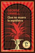 QUE NO MUERA LA ASPIDISTRA de ORWELL, GEORGE 