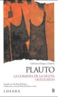 LA COMEDIA DE LA OLLITA (AULULARIA) de PLAUTO, TITO MACCIO 