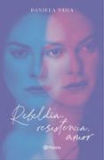 Rebeldía Resistencia Amor (ebook)