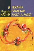 TERAPIA FAMILIAR PASO A PASO (2 ED.) di SATIR, VIRGINIA 