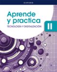 Portada de Tecnología y Digitalización II ESO. Aprende y Practica