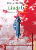 LINDA 67: HISTORIA DE UN CRIMEN de PASO, FERNANDO DEL  SOLARES, MARTIN 