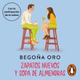 Zapatos Nuevos Y Sopa De Almendras (audiolibro)
