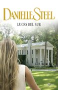 LUCES DEL SUR de STEEL, DANIELLE 