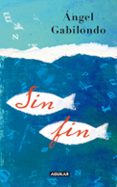 SIN FIN de GABILONDO, ANGEL 