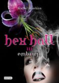 HEX HALL 3: EMBRUJO de HAWKINS, RACHEL 