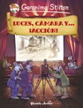 (PE) COMIC STILTON 16. LUCES, CMARA Y... ACCIN! de STILTON, GERONIMO 