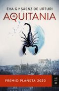 AQUITANIA (PREMIO PLANETA 2020) de GARCIA SAENZ DE URTURI, EVA 
