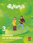Portada de Ciencias Naturales 3º Educacion Primaria Proyecto Revuela Madrid Ed 20