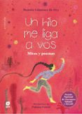UN HILO ME LIGA A VOS: MITOS Y POEMAS de GIMENEZ DE ORY, BEATRIZ 